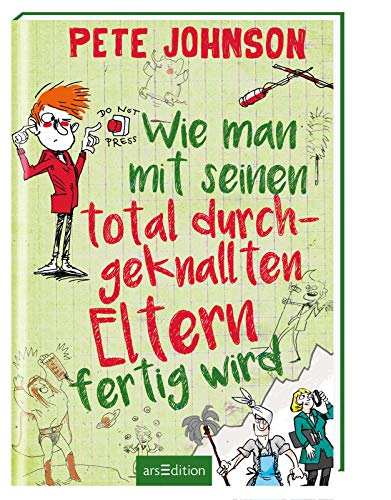 Wie man mit seinen total durchgeknallten Eltern fertig wird (Eltern 3)