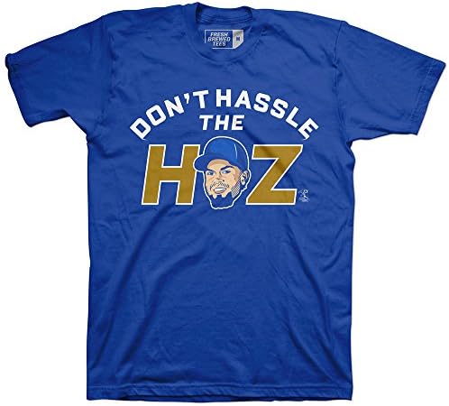Fresh Brewed Tees Unisex Fbt for Pres Don't Hassle the Hoz-Eric Hosmer T-Shirt, Royal, L