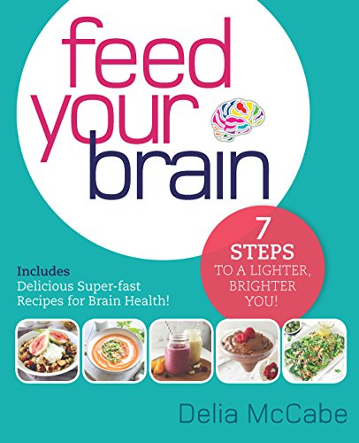 Download Feed Your Brain: 7 Steps to a Lighter, Brighter You! Download Feed Your Brain: 7 Steps to a Lighter, Brighter You!