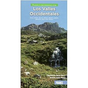 PASEOS Y EXCURSIONES POR LOS VALLES OCCIDENTALES: Fago, Ansó, Hecho, Siresa, Urdués, Embún, Aragüés, Jasa, Aísa, Borau