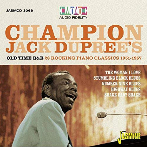 Champion Jack Dupree'S Old Time R&B / 28 Blues Classics 1951 / 1957