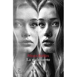 La mala suerte (ESPASA NARRATIVA)