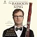 The Bassoon King: My Life in Art, Faith, and Idiocy by