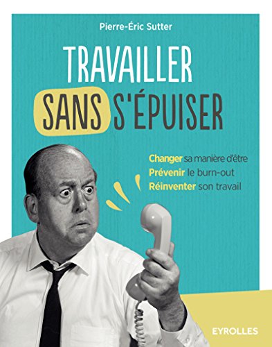 couverture de : Travailler sans s'&eacute;puiser