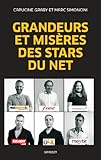 Grandeurs et misères des stars du Net