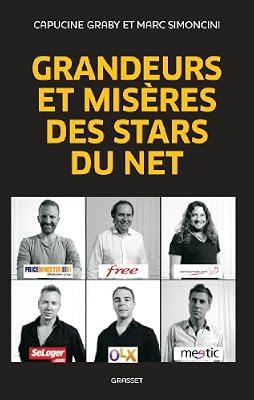 Grasset Grandeurs Et Misères Des Stars Du Net