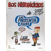Los Historiciclos nº 2. Los forrenta años