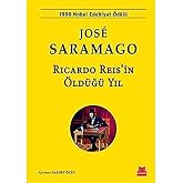 Ricardo Reis&rsquo;in &Ouml;ld&uuml;ğ&uuml; Yıl: 1998 Nobel Edebiyat &Ouml;d&uuml;l&uuml;