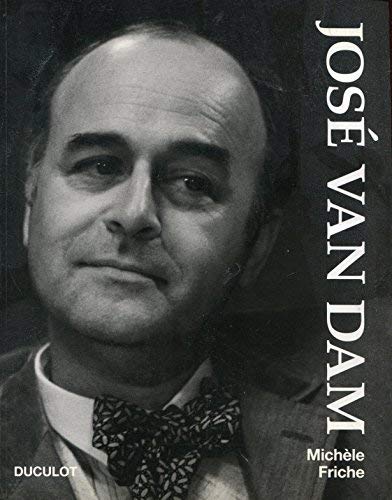 José van Dam José van Dam