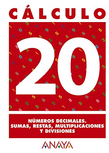 Cálculo 20 números decimales sumas, restas, multiplicaciones y divisiones