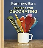 Farrow & Ball Recipes for Decorating by 