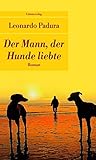 Image de Der Mann, der Hunde liebte (Unionsverlag Taschenbücher)
