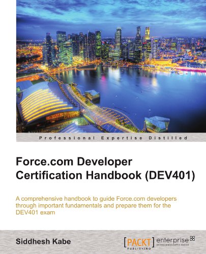 Download Force.com Developer Certification Handbook (DEV401) Download Force.com Developer Certification Handbook (DEV401)