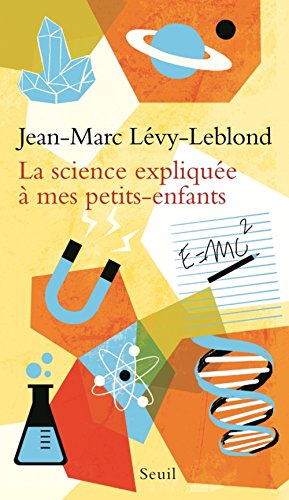 couverture de : La science expliqu&eacute;e &agrave; mes petits-enfants