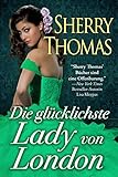 Bücher Neuerscheinungen 2022 - Die glücklichste Lady von London von Sherry Thomas