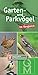 Garten- und Parkvögel: im Vergleich (Quelle & Meyer Bestimmungskarten) by 