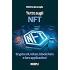 Tutto sugli NFT: Crypto art, token, blockchain e loro applicazioni