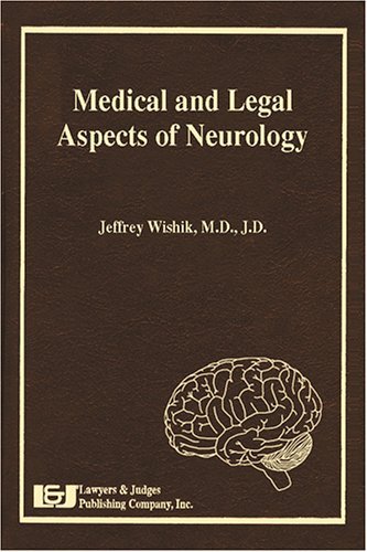 Medical and Legal Aspects of Neurology by Jeffrey Wishik (2005-06-15)