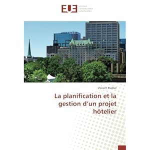 La planification et la gestion d’un projet hôtelier