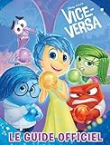 Vice versa : Le guide officiel