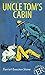 Uncle Tom's Cabin: Englische Lektüre für das 3. und 4. Lernjahr. Mit Annotationen und Illustrationen (Easy Readers (Englisch)) by 