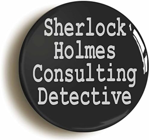 OzorathSHERLOCK HOLMES CONSULTING DETECTIVE BUTTON BADGE
