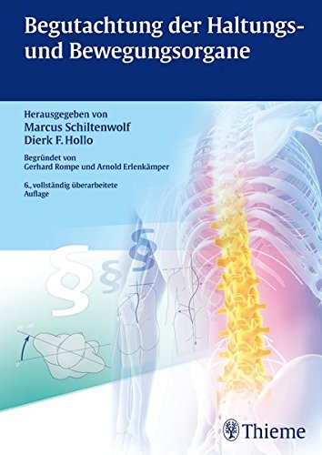 Download Begutachtung der Haltungs- und Bewegungsorgane: Begründet von Gerhard Rompe und Arnold Erlenkämper Download Begutachtung der Haltungs- und Bewegungsorgane: Begründet von Gerhard Rompe und Arnold Erlenkämper