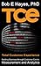 TCE: Total Customer Experience - Building Business through Customer-Centric Measurement and Analytics (English Edition) by 