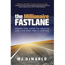The Millionaire Fastlane: Crack the Code to Wealth and Live Rich for a Lifetime (English Edition)