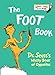 The Foot Book: Dr. Seuss's Wacky Book of Opposites (Bright & Early Board Books(TM)) by Dr. Seuss