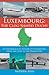 Produktbild Luxembourg: The Clog-Shaped Duchy: A Chronological History of Luxembourg from the Celts to the Present Day
