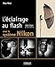L'éclairage au flash avec le système Nikon