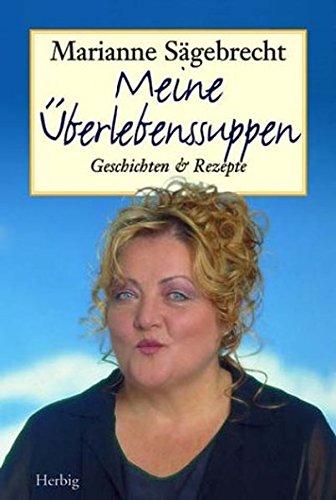 Download Meine Überlebens-Suppen. Geschichten und Rezepte Download Meine Überlebens-Suppen. Geschichten und Rezepte