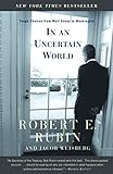 In an Uncertain World: Tough Choices from Wall Street to Washington by 