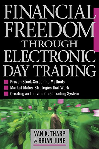 Financial Freedom Through Electronic Day Trading (English Edition)
