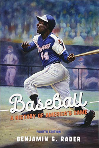 Baseball: A History of America's Game (Sport and Society)