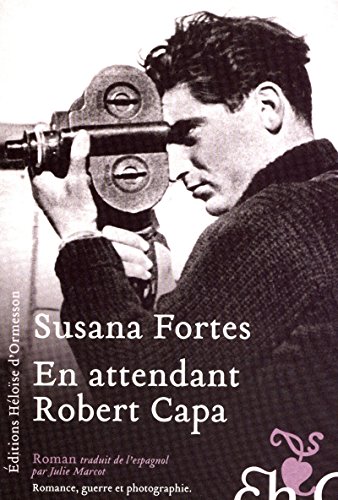 En attendant Robert Capa En attendant Robert Capa