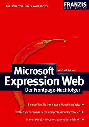 Microsoft Expression Web: Der Frontpage-Nachfolger (Hot Stuff)