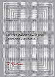 Image de Feynman Vorlesungen über Physik: Elektromagnetismus und Struktur der Materie