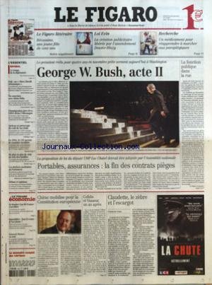 FIGARO (LE) [No 18805] du 20/01/2005 - LE FIGARO LITTERAIRE - BECASSINE, UNE JEUNE FILLE DE CENT ANS - LOI EVIN - LA CREATION PUBLICITAIRE LIBEREE PAR L'AMENDEMENT DOUSTE-BLAZY - RECHERCHE - UN MEDICAMENT POUR REAPPRENDRE A MARCHER AUX PARAPLEGIQUES - LE TEMPS DE LA DIPLOMATIE - IRAK - UN ABOU GHRAIB BRITANNIQUE - UN ENTRETIEN AVEC IDRISS DEBY - L'IMMIGRATION JUIVE D'EX-URSS DIVISE L'ALLEMAGNE - SARKOZY SE PREOCCUPE DU COUT DE SES CLUBS - EN 2004, 36392 PERMIS DE CONDUIRE INVALIDES - DE PLUS EN