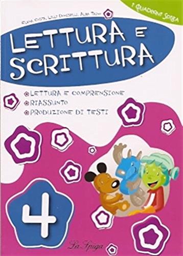 Lettura e scrittura. Per la 4ª classe elementare Lettura e scrittura. Per la 4ª classe elementare
