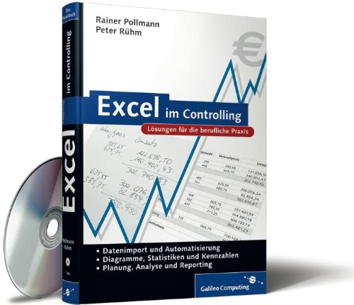 Download Excel im Controlling: Lösungen für die berufliche Praxis (Galileo Computing) Download Excel im Controlling: Lösungen für die berufliche Praxis (Galileo Computing)