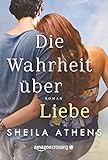 'Die Wahrheit über Liebe' von Sheila Athens