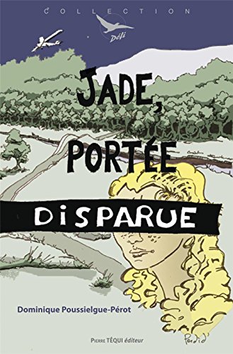 Jade : portee disparue