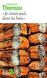 «Je vivais seul, dans les bois»