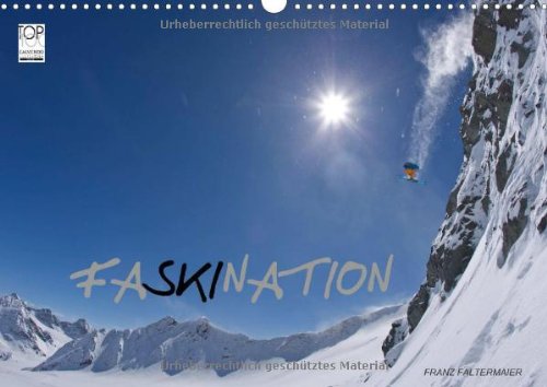 Download Faskination (Wandkalender 2014 DIN A3 quer): Faszinierende Skimotive meiner letzten Skireisen, fascinating Skiing pictures of my last ventures (Monatskalender, 14 Seiten) Download Faskination (Wandkalender 2014 DIN A3 quer): Faszinierende Skimotive meiner letzten Skireisen, fascinating Skiing pictures of my last ventures (Monatskalender, 14 Seiten)