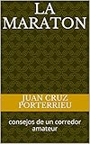  la Maraton: consejos de un corredor amateur