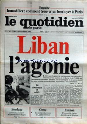 QUOTIDIEN DE PARIS (LE) [No 1187] du 19/09/1983 - IMMOBILIER - COMMENT TROUVER UN BON LOYER A PARIS - LIBAN - L'AGONIE - CORSE - LES INDEPENDANTISTES DE CARGESE EN ECHEC - EVASION - LES DETENUS DE BELGIQUE. francais