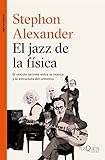 Image de El jazz de la física: El vínculo secreto entre la música y la estructura del universo