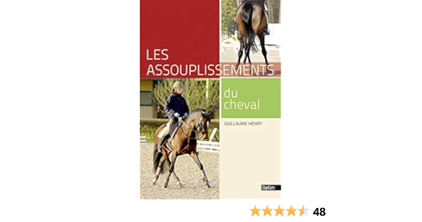 Les Assouplissements Du Cheval Amazon Fr Henry Guillaume Livres